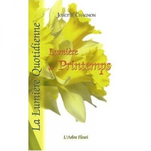 Lumiere De Printemps - Josette Chagnon