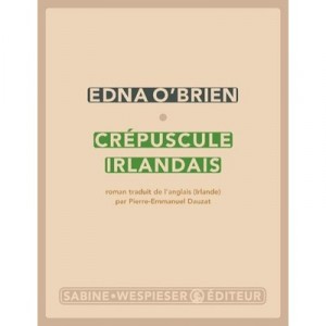 Crepuscule Irlandais - Edna O'brien