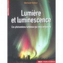 Lumiere Et Luminescence - Bernard Valeur
