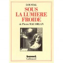 Sous La Lumiere Froide - Pierre Mac Orlan , Loustal