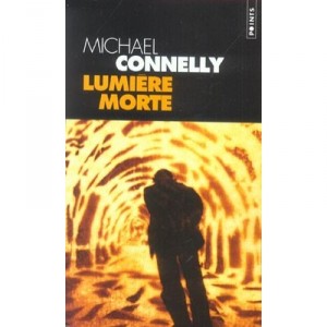 Lumiere Morte - Michael Connelly