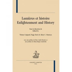 Lumieres Et Histoire , Enlightenment And History - Tristan Coignard , Peggy Davis , Alicia C. Montoya