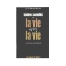 Lumieres Nouvelles Sur La Vie Apres La Vie - Raymond Moody