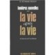 Lumieres Nouvelles Sur La Vie Apres La Vie - Raymond Moody