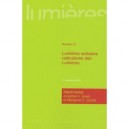 Revue Lumieres T.13, Lumieres Radicales , Radicalisme Des Lumieres - Jean Mondot , Cecile Revauger