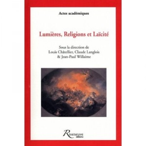 Lumieres, Religions Et Laicite - Louis Chatellier