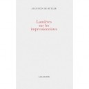 Lumieres Sur Les Impressionnistes - Augustin De Butler