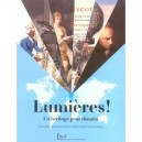 Lumieres ! Un Heritage Pour Demain - Collectif