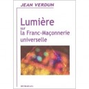 Lumiere Sur La Franc-maconnerie Universelle - Verdun