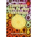 Lumiere Sur La Voie Tantrique - Michel Manor