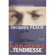 Jacques Fesch, Du Non-sens A La Tendresse - Andre Manaranche