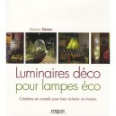 Luminaires Deco Pour Lampes Eco , Creations Et Conseils Pour Bien Eclairer Sa Maison - Marine Derien
