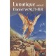 Lunatique Special Daniel Walther - Richard Comballot