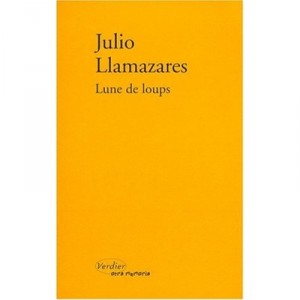 Lune De Loup - Julio Llamazares