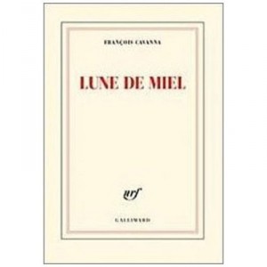 Lune De Miel - Francois Cavanna