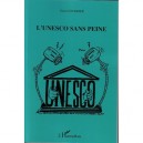 L'unesco Sans Peine - Yves Courrier