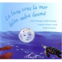 Lune Sous La Mer , Lalin Anba Lanme - Isabelle Cadore , Henri Cadore , Elodie Dusseaux