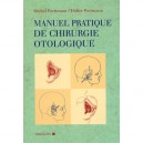 Le Manuel Pratique De Chirurgie Otologique - Michel Portmann