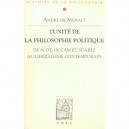 L'unite De La Philosophie , De Scot Occam Et Suarez Au Liberalisme Contemporain - Andre De Muralt