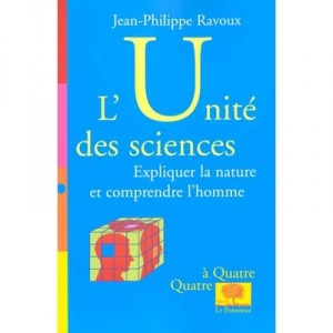 L'unite Des Sciences - Jean-philippe Ravoux