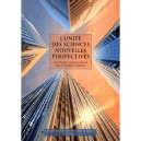 L'unite Des Sciences , Nouvelle Perspectives - Thierry Martin