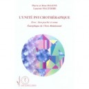 L'unite Psychotherapique , Eros , Lien Psyche Et Soma, Energetique De L'eros Relationnel - Pierre Dalens , Rose Dalens , Lauren