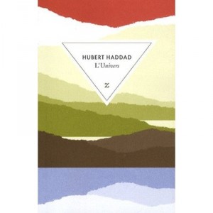 The universe - Hubert Haddad