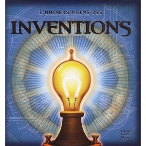 L'univers Anime Des Inventions - Frederique Fraisse