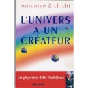 L'univers A Un Createur Un Physicien Defie L Atheisme - Zichichi