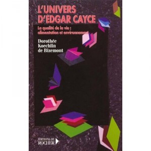 L'univers D'edgar Cayce - Dorothee Koechlin De Bizemont