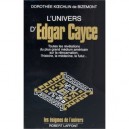 L'univers D'edgar Cayce T.1 , Toutes Les Revelations Du Plus Grand Medium Americain Sur La Reincarnation, L'histoire, La Medeci