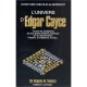 L'univers D'edgar Cayce T.1 , Toutes Les Revelations Du Plus Grand Medium Americain Sur La Reincarnation, L'histoire, La Medeci