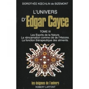 L'univers D'edgar Cayce T.3 , Edition 2002 - Dorothee Koechlin De Bizemont