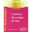 L'univers Des Contes De Fees - France-marie Fremeaux