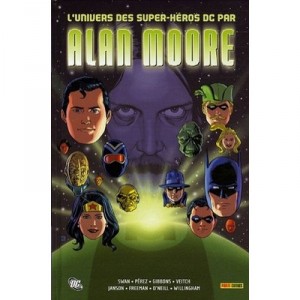 L'univers Des Super-heros Dc Par Alan Moore - Alan Moore