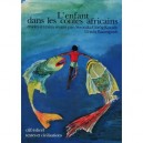 L'enfant Dans Les Contes Africains - Collectif
