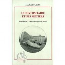 L'universitaire Et Ses Metiers , Contribution A L'analyse Des Espaces De Travail - Jodelle Zetlaoui