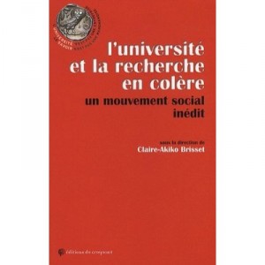 L'universite Et La Recherche En Colere , Mouvement Social Inedit - Claire-akiko Brisset