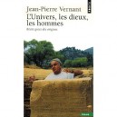 L'univers, Les Dieux, Les Hommes - Jean-pierre Vernant
