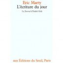 L'ecriture Du Jour , Le Journal D'andre Gide - Andre Marty