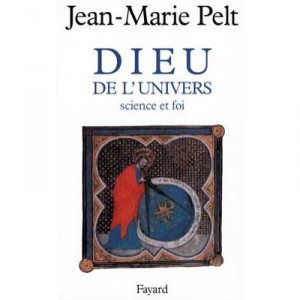 Dieu De L'univers , Science Et Foi - Jean-marie Pelt