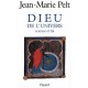 Dieu De L'univers , Science Et Foi - Jean-marie Pelt