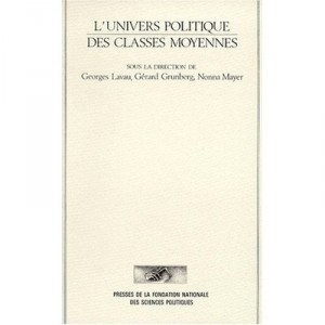 L'univers Politique Et Syndical Des Cadres - Lavau/grunberg