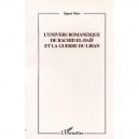 L'univers Romanesque De Rachid El-daif Et La Guerre Du Liban - Edgar Weber