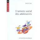 L'univers Social Des Adolescents - Michel Claes