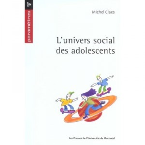 L'univers Social Des Adolescents - Michel Claes