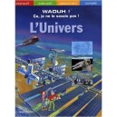 L'univers , Waouh ! Ca Je Ne Le Savais Pas ! - Manfred Schwarz