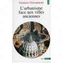 L'urbanisme Face Aux Villes Anciennes - Gustavo Giovannoni
