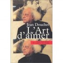 L'art D'aimer - Jean Douchet