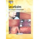 Les Urticaires , De La Clinique A La Therapeutique - Jean-francois Nicolas , Jean Thivolet , Catherine Goujon